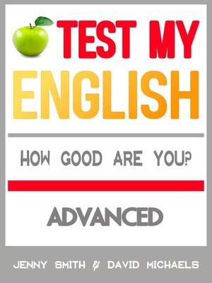 cover image of Test My English. Advanced. How Good Are You?